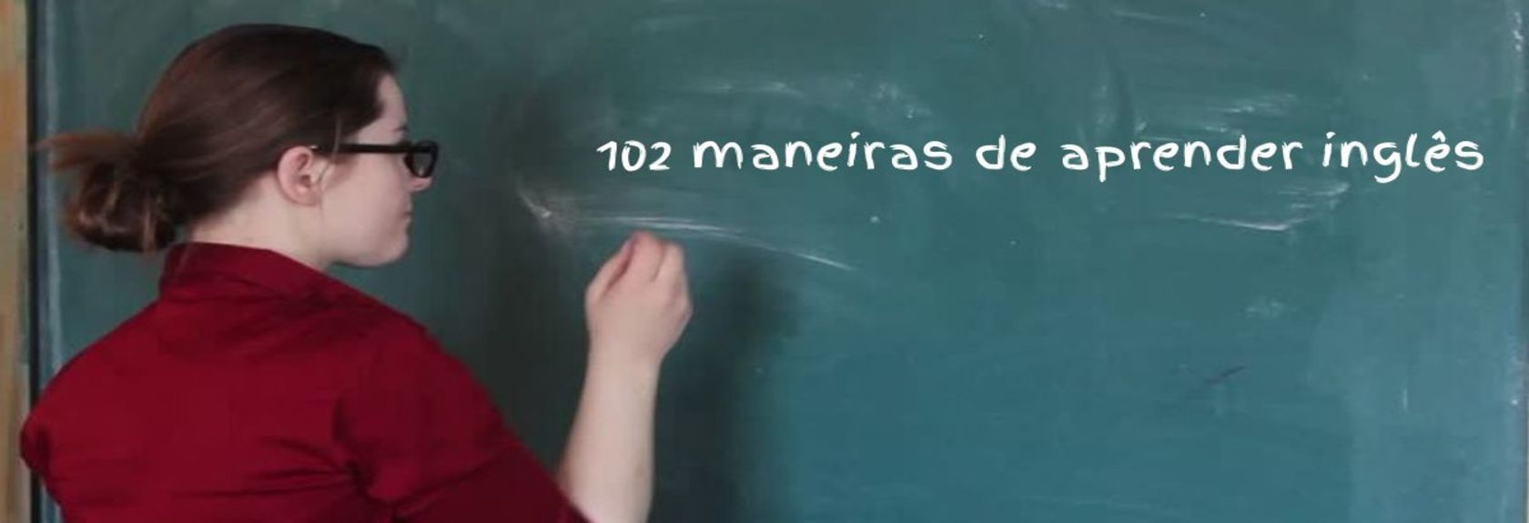 102 maneiras de aprender inglês